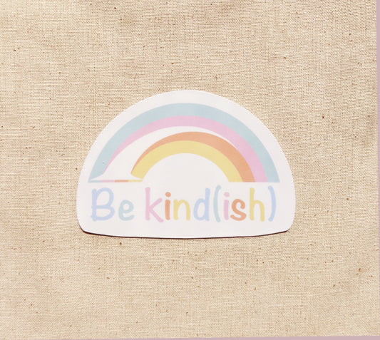 Sticker: Be Kind(ish)